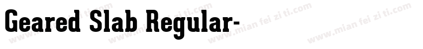 Geared Slab Regular字体转换